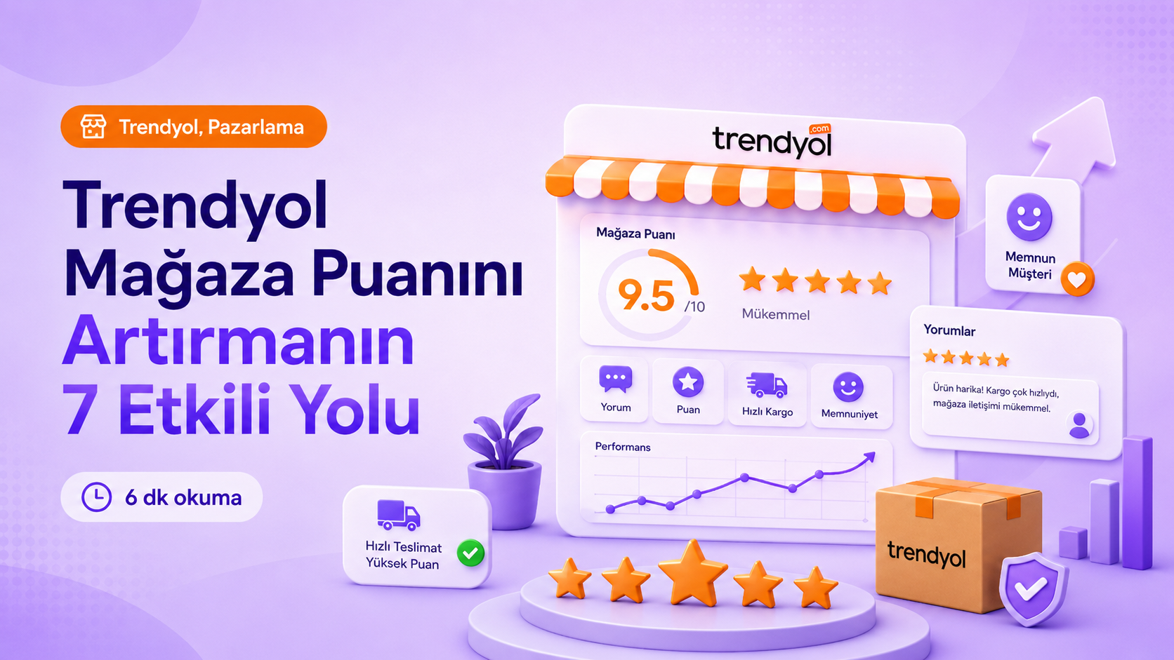 Trendyol Mağaza Puanını Artırmanın 7 Etkili Yolu